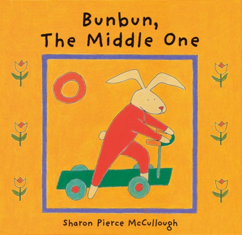 Bunbun, the Middle One (Bunbun Series)