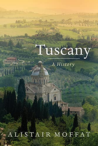 Tuscany: A History