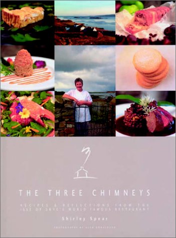 The Three Chimneys: Recipes and Reflections