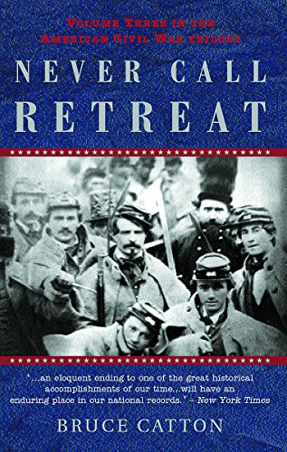 Never Call Retreat (American Civil War Trilogy, Vol. 3)