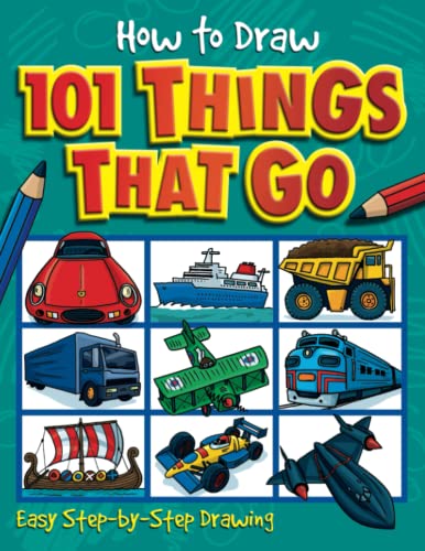 How to Draw 101 Things That Go