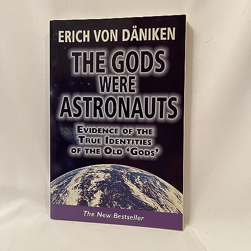 The Gods Were Astronauts: Evidence of the True Identities of the Old 'Gods'
