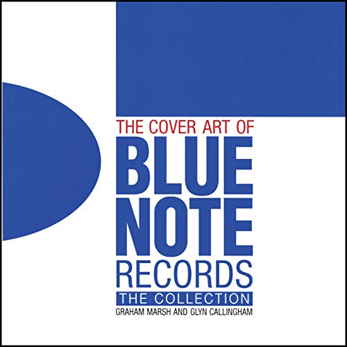 The Cover Art of Blue Note Records: The Collection