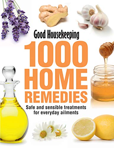 1000 Home Remedies: Tried, Trusted, Tested Remedies for Everyday Ailments