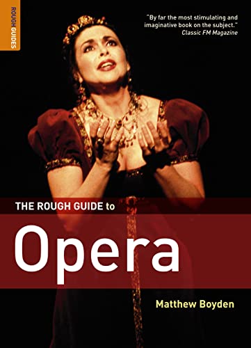 The Rough Guide to Opera 4 (Rough Guide Reference)