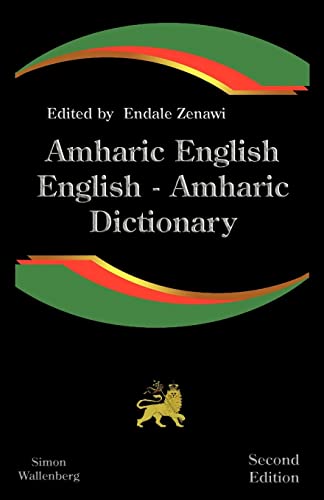 Amharic English, English Amharic Dictionary: A Modern Dictionary of the Amharic Language (English and Amharic Edition)