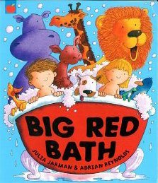 Big Red Bath by Julia Jarman & Adrian Reynolds