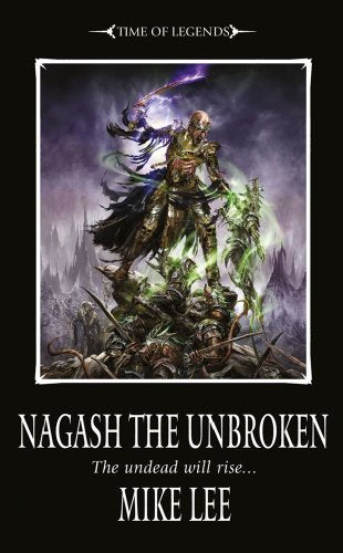 Nagash the Unbroken (Book Two of the Nagash Trilogy) (Warhammer)