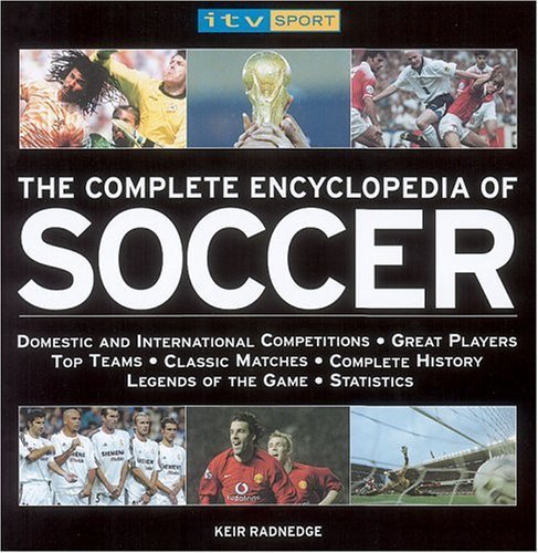 The Complete Encyclopedia Of Soccer