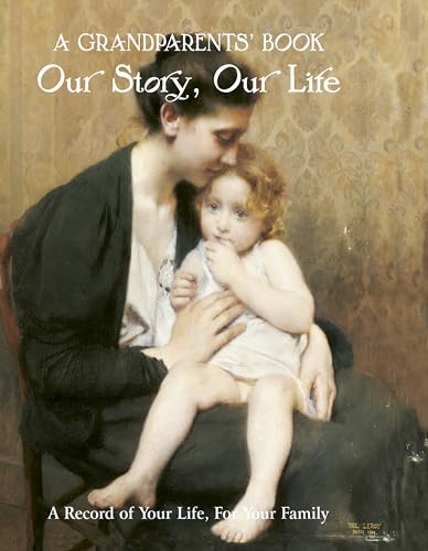 Grandparent's Book: Our Story, Our Life (Record Books)