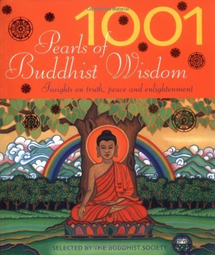 1001 Pearls of Buddhist Wisdom: Insights on Truth, Peace and Enlightenment (1001)