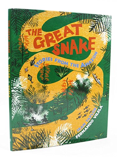 The Great Snake: Stories from the Amazon