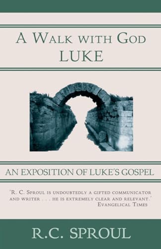 A Walk With God: Luke