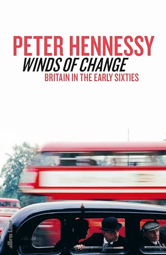 Winds of Change: Britain in the Sixties