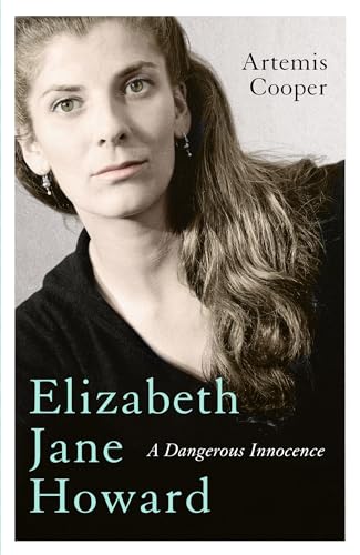Elizabeth Jane Howard: A Dangerous Innocence