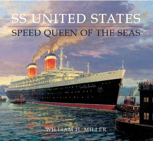 SS United States: Speed Queen of the Seas