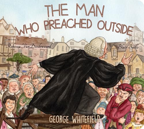 Man Who Preached Outside (Banner Board Books)
