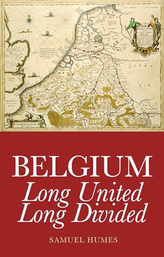 Belgium: Long United, Long Divided