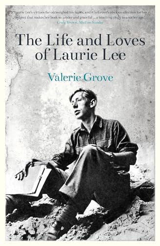 Cover of Lives and Loves of Laurie Lee by Grove, Valerie, paperback Book