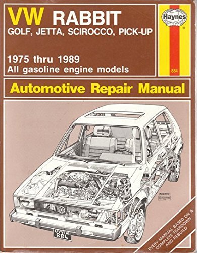 VW Rabbit - Golf, Jetta, Scirocco, Pick-up, 1975 thru 1989 Automotive Repair Manual (Haynes Automotive Repair Manual Series)