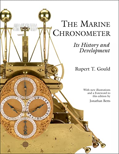 The Marine Chronometer: Its History and Development