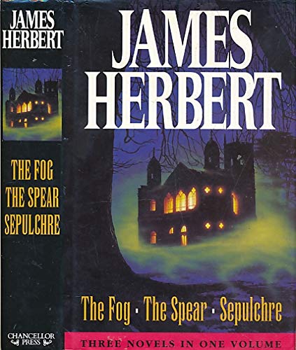 James Herbert: "The Fog", "The Spear", "Sepulchre