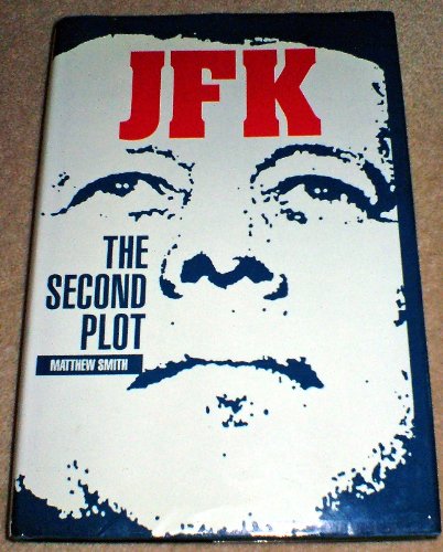 JFK: The Second Plot