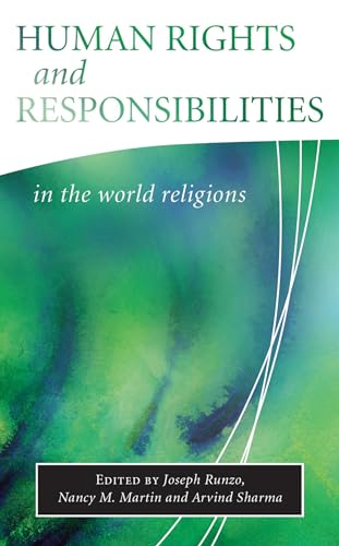 Human Rights and Responsibilities in the World Religions (Library of Global Ethics & Religion)