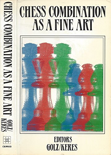 Chess Combination As a Fine Art
