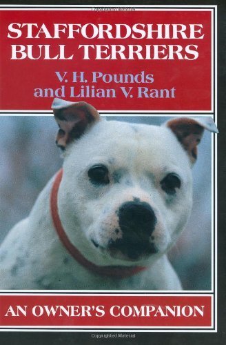 Cover of Staffordshire Bull Terriers: An Owner's Companion by Rant, Lillian V., hardcover Book