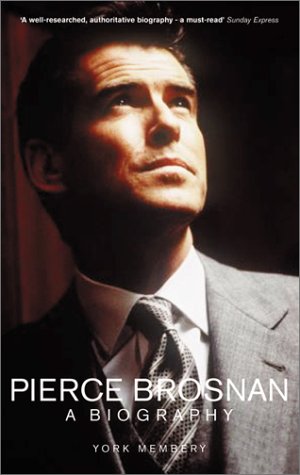 Pierce Brosnan: The Biography