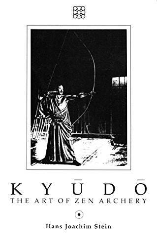 Kyudo: The Art of Zen Archery