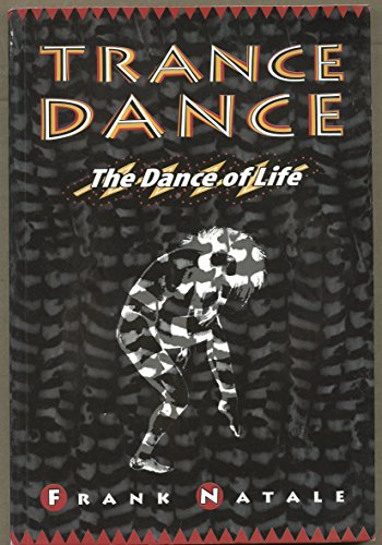 Trance Dance: The Dance of Life