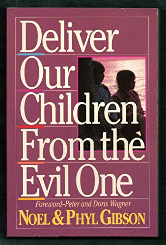 Deliver Our Children from Evil One