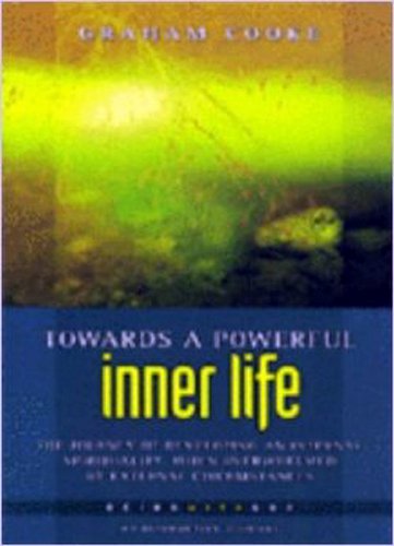 Towards a Powerful Inner Life (Being with God, Book 5)