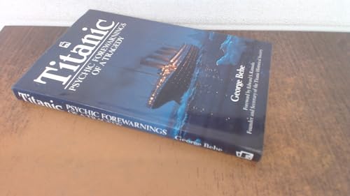 Titanic: Psychic Forewarnings of a Tragedy