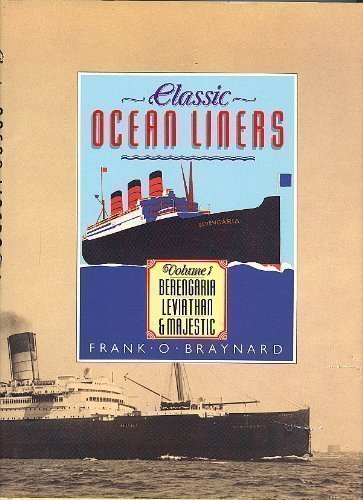 Classic Ocean Liners: Berengaria, Leviathan, and Majestic