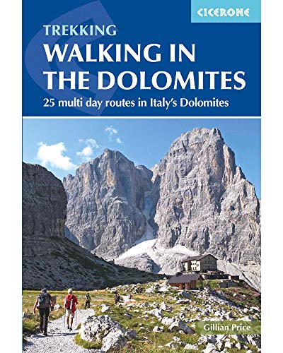 Walking in the Dolomites: 28 Multi-Day Routes