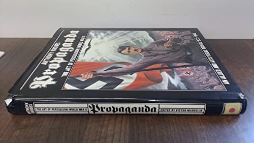 Propaganda: The Art of Persuasion World War II
