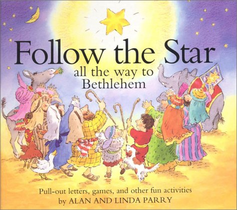 Follow the Star: All the Way to Bethlehem