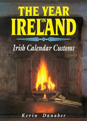 The Year in Ireland (Irish Calendar Customs)