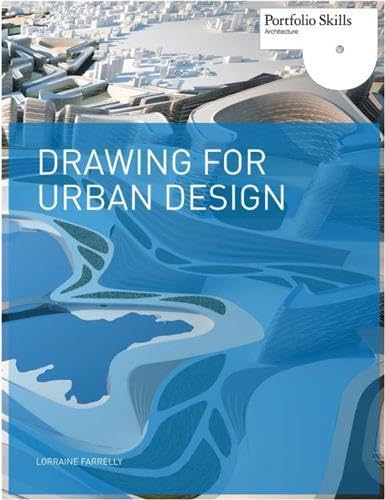 Drawing for Urban Design (Portfolio Skills: Architecture)
