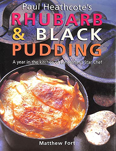 Cover of Paul Heathcote's Rhubarb and Black Pudding by Fort, Matthew, Hardcover Book