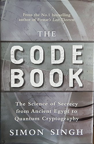 Code Book, The: The Secret History of Codes and Code-breaking