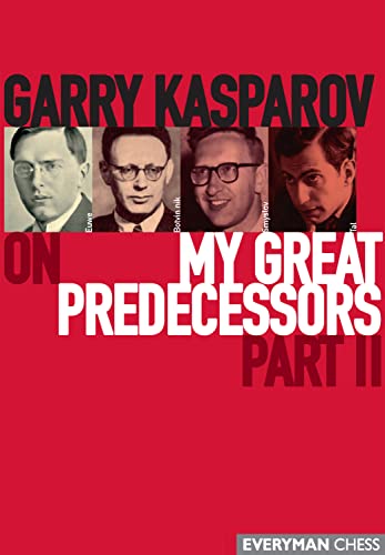 Garry Kasparov on My Great Predecessors, Part 2