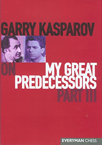 Garry Kasparov on My Great Predecessors, Part 3