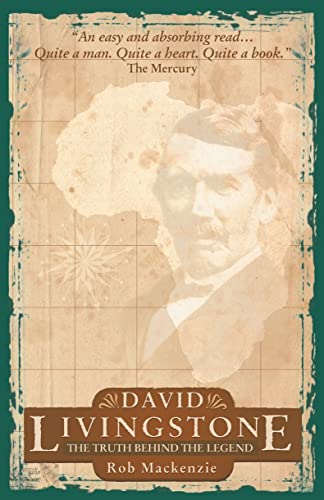 David Livingstone: The Truth behind the legend (Biography)
