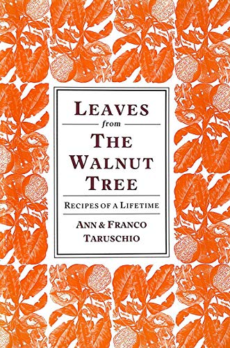 Leaves from the Walnut Tree: Recipes of a Lifetime