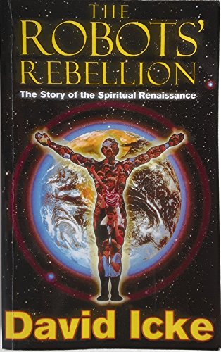 The Robots' Rebellion: The Story of the Spiritual Renaissance