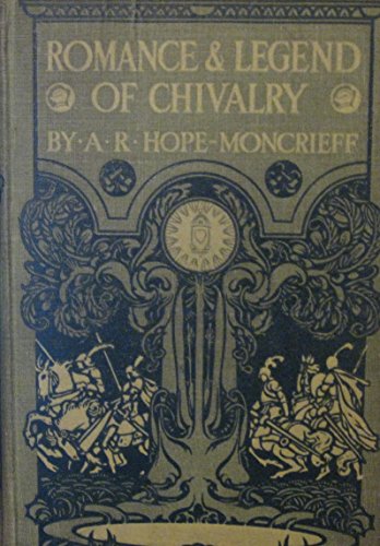 Romance and Legend of Chivalry (Myths & Legends)